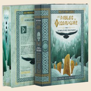 Les Fables de l'Oiseaugure : La Belle des Vals Bleus de Maïa Van Waes.